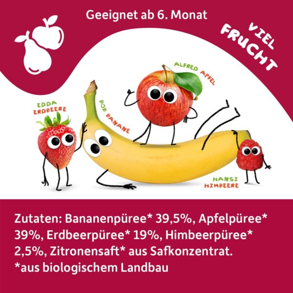 Zutatenliste für Bio Quetschie Quetschie-Banane-Apfel-Erdbeere-Himbeere und mit den Charakteren Alfred Apfel, Edda Erdbeere, Bob Banane und Hansi Himbeere. Text: „Geeignet ab 6. Monat“