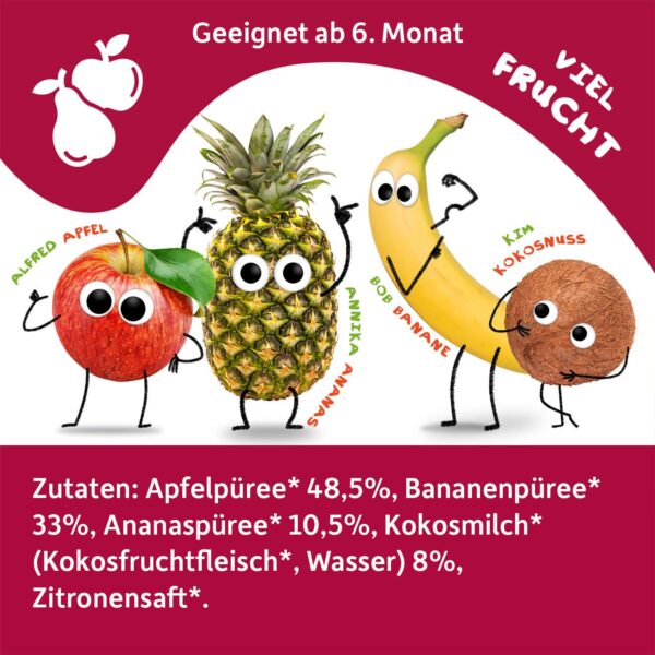 Zutatenliste Quetschie-Apfel-Banane-Ananas-Kokosnuss: Die Charaktere Alfred Apfel, Bob Banane, Annika Ananas und Kim Kokosnuss präsentieren die Zutaten des Quetschies. Geeignet ab 6. Monat.